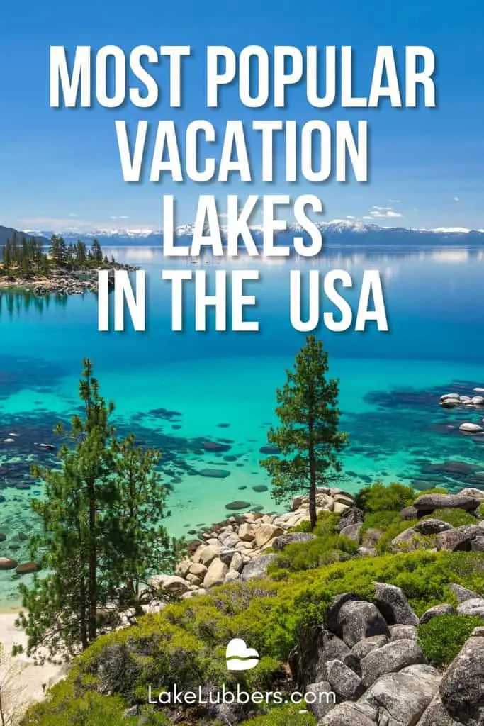 11 Top Vacation Lakes in America: Expert Review (2023) : LakeLubbers