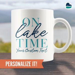 Custom Lake Coffee Mug - On Lake Time